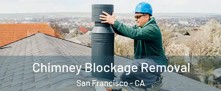  Chimney Blockage Removal San Francisco - CA