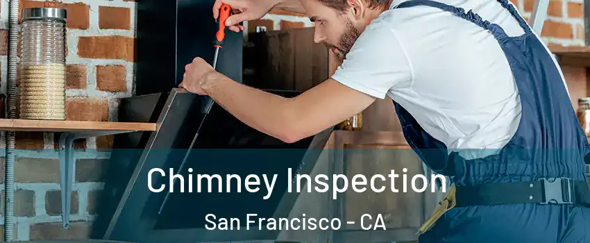  Chimney Inspection San Francisco - CA