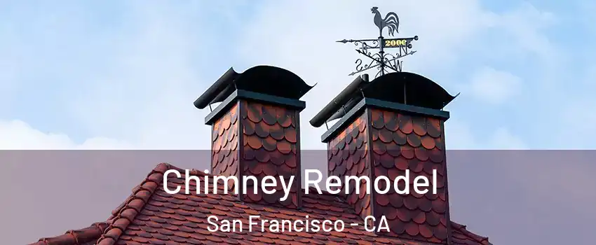  Chimney Remodel San Francisco - CA