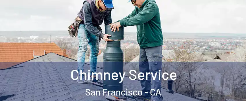  Chimney Service San Francisco - CA