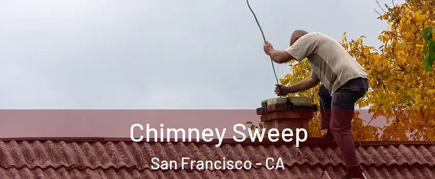  Chimney Sweep San Francisco - CA