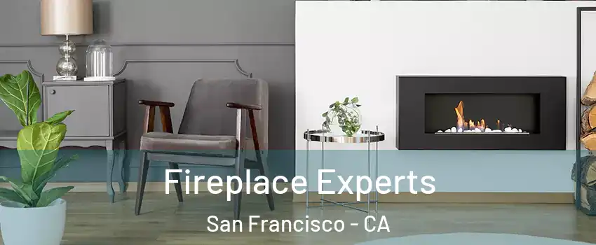  Fireplace Experts San Francisco - CA
