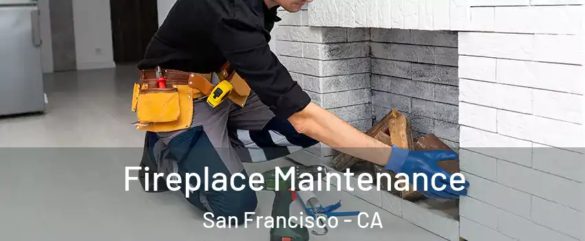  Fireplace Maintenance San Francisco - CA
