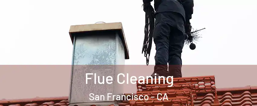  Flue Cleaning San Francisco - CA