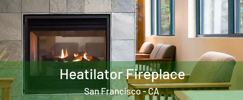  Heatilator Fireplace San Francisco - CA