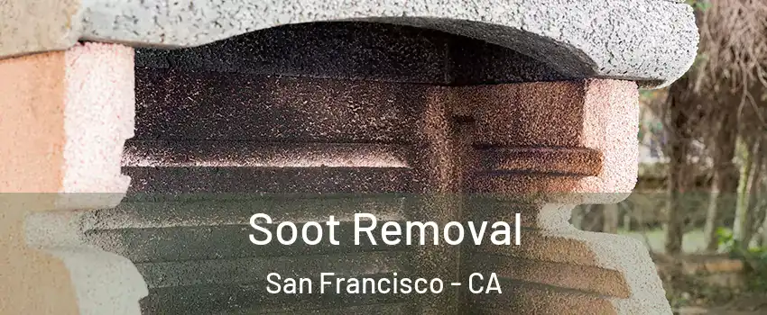  Soot Removal San Francisco - CA
